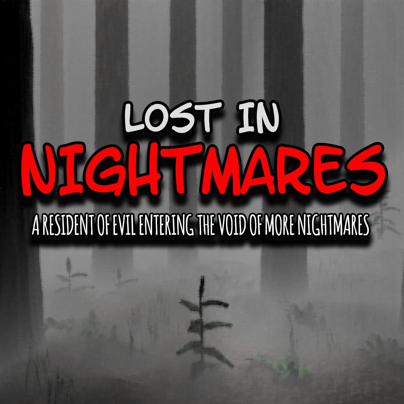 Lost In Nightmares - Podcasts