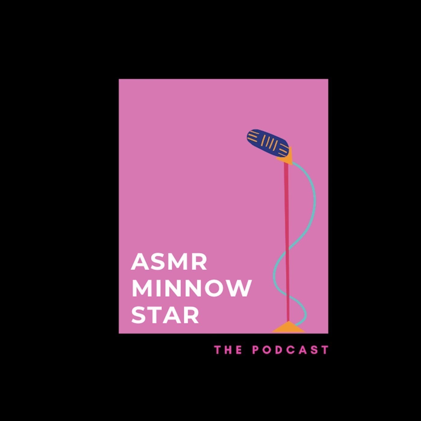 asmr Minnow Star - Podcasts