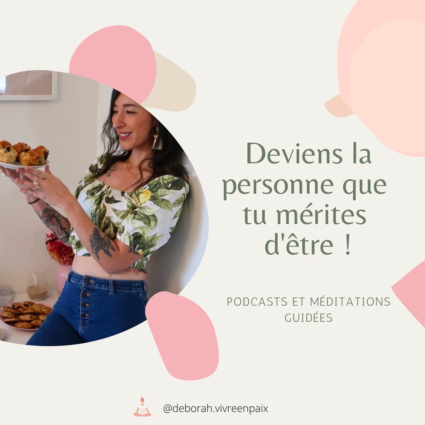 Deviens la personne que tu mérites d'être - Podcasts