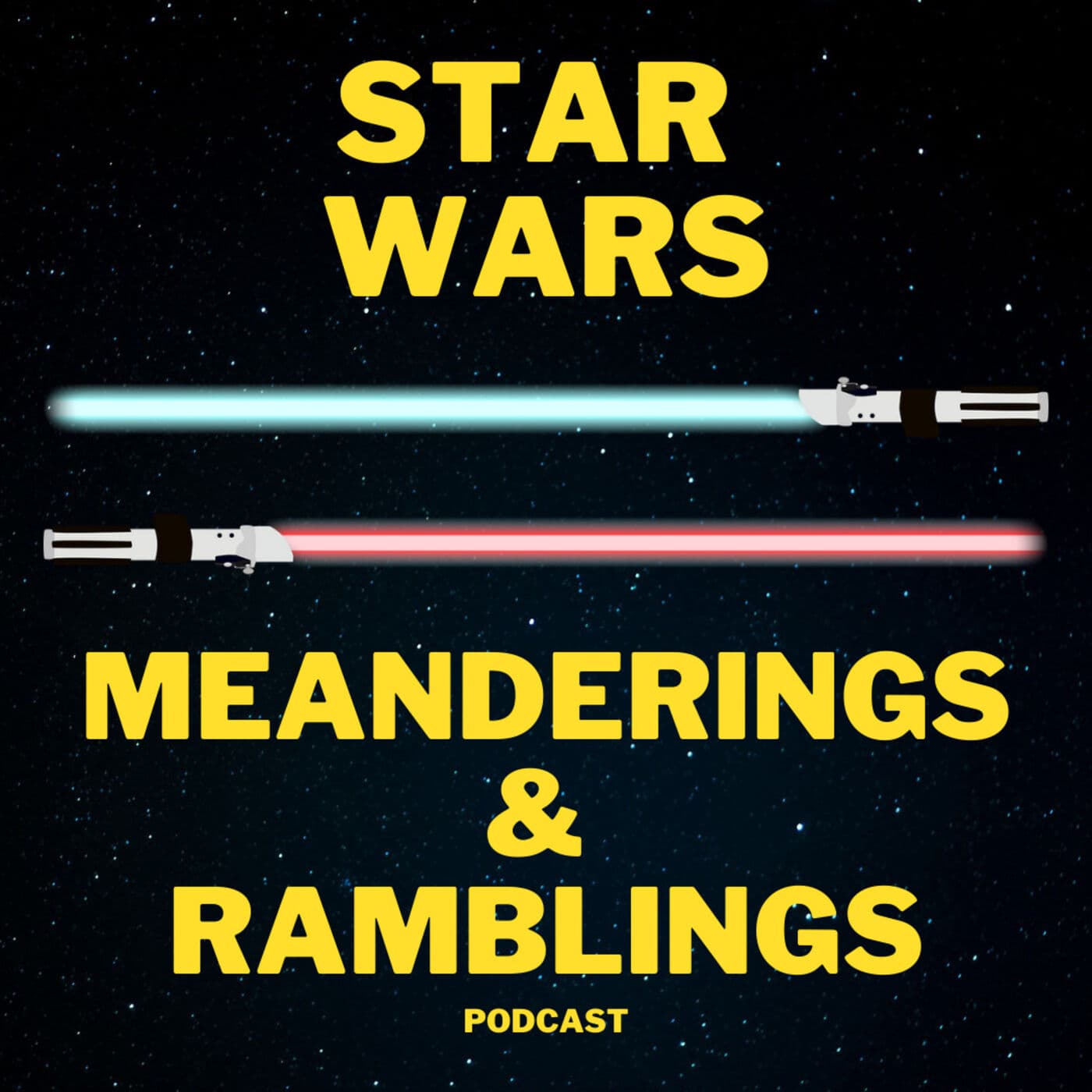 Star Wars: Meanderings & Ramblings - Podcasts