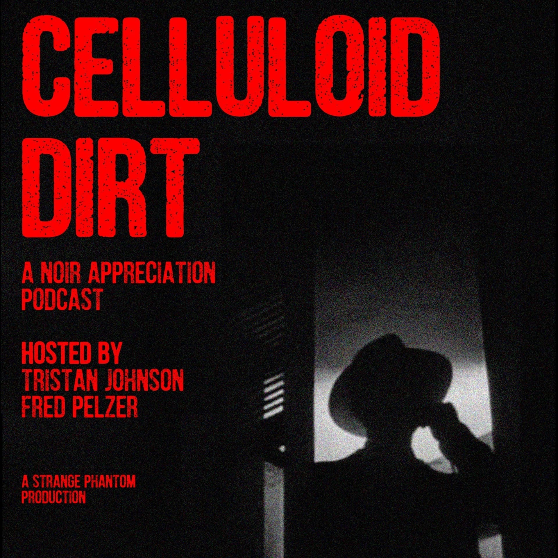 Celluloid Dirt - بودكاست