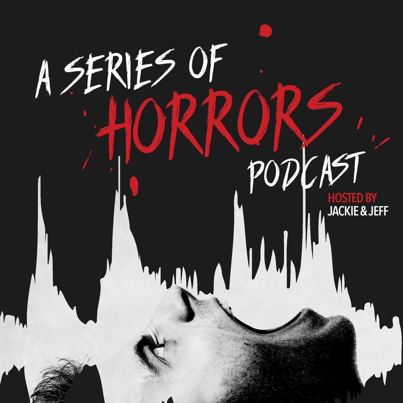A Series of Horrors - Podcasts