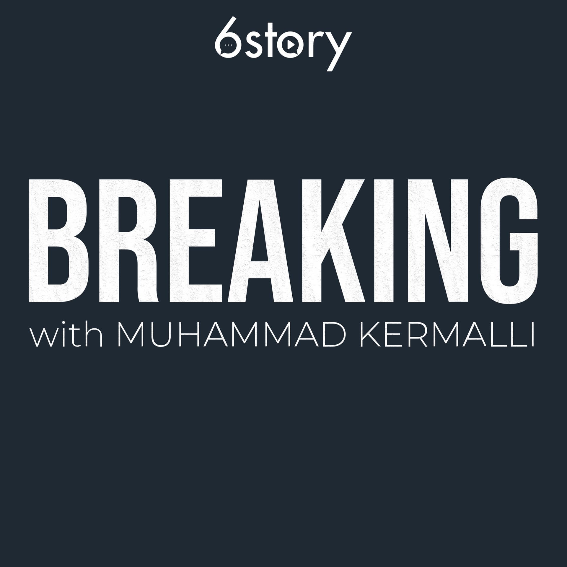 Breaking with Muhammad Kermalli - Podcasts