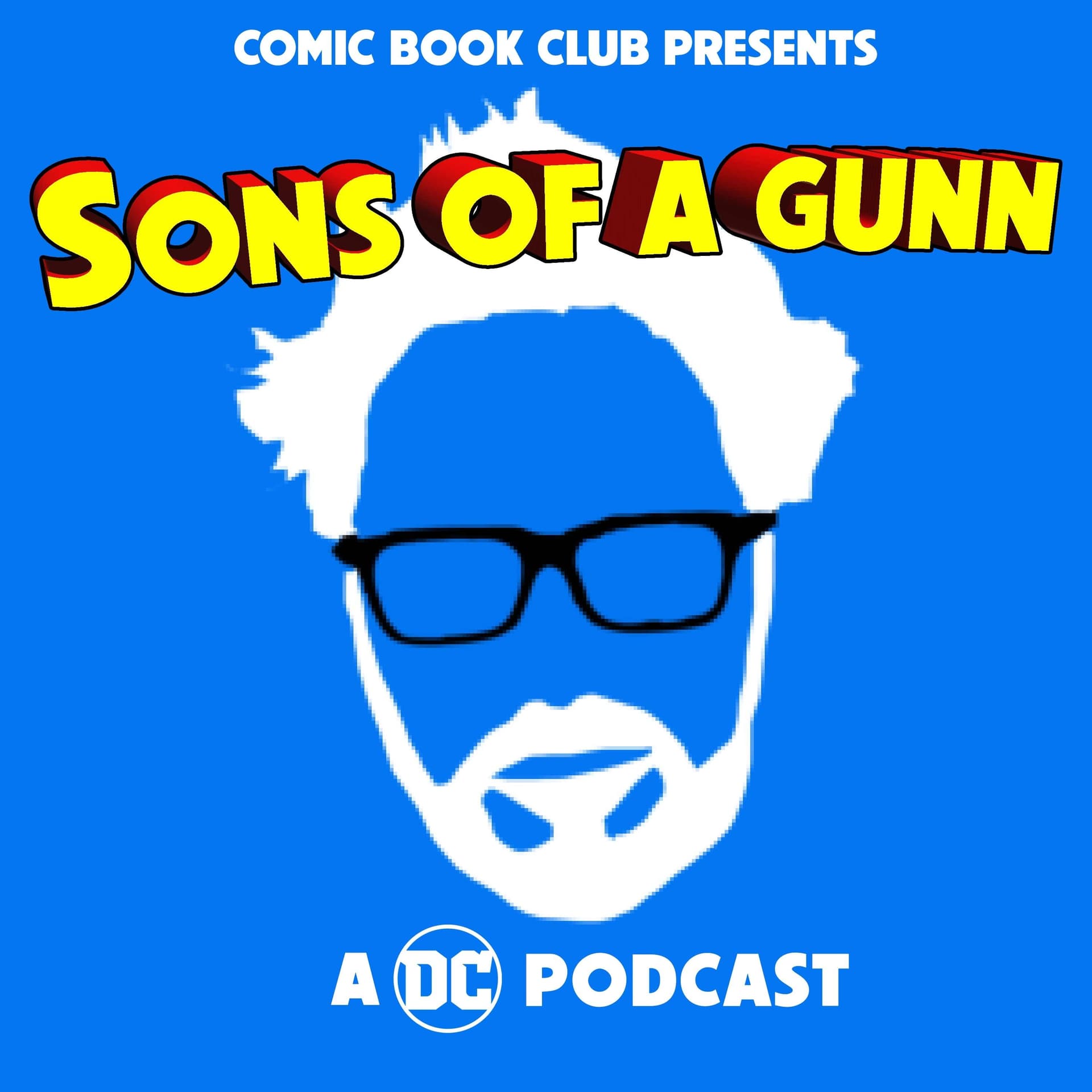 Sons of a Gunn: A DC Podcast - Podcasts