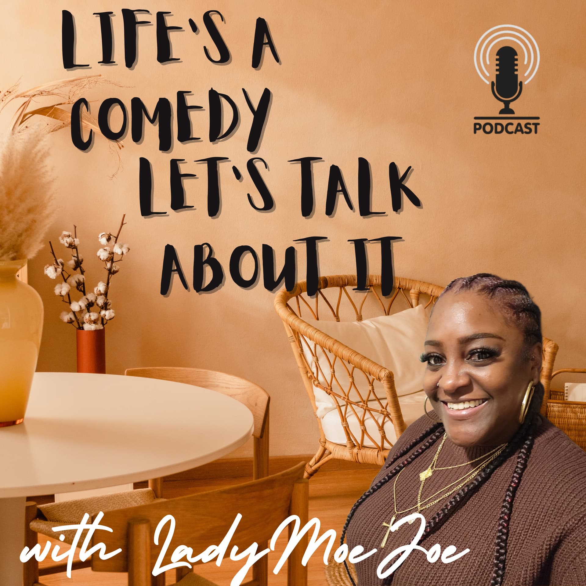 Life's a comedy - Let's talk about it! - Podcast