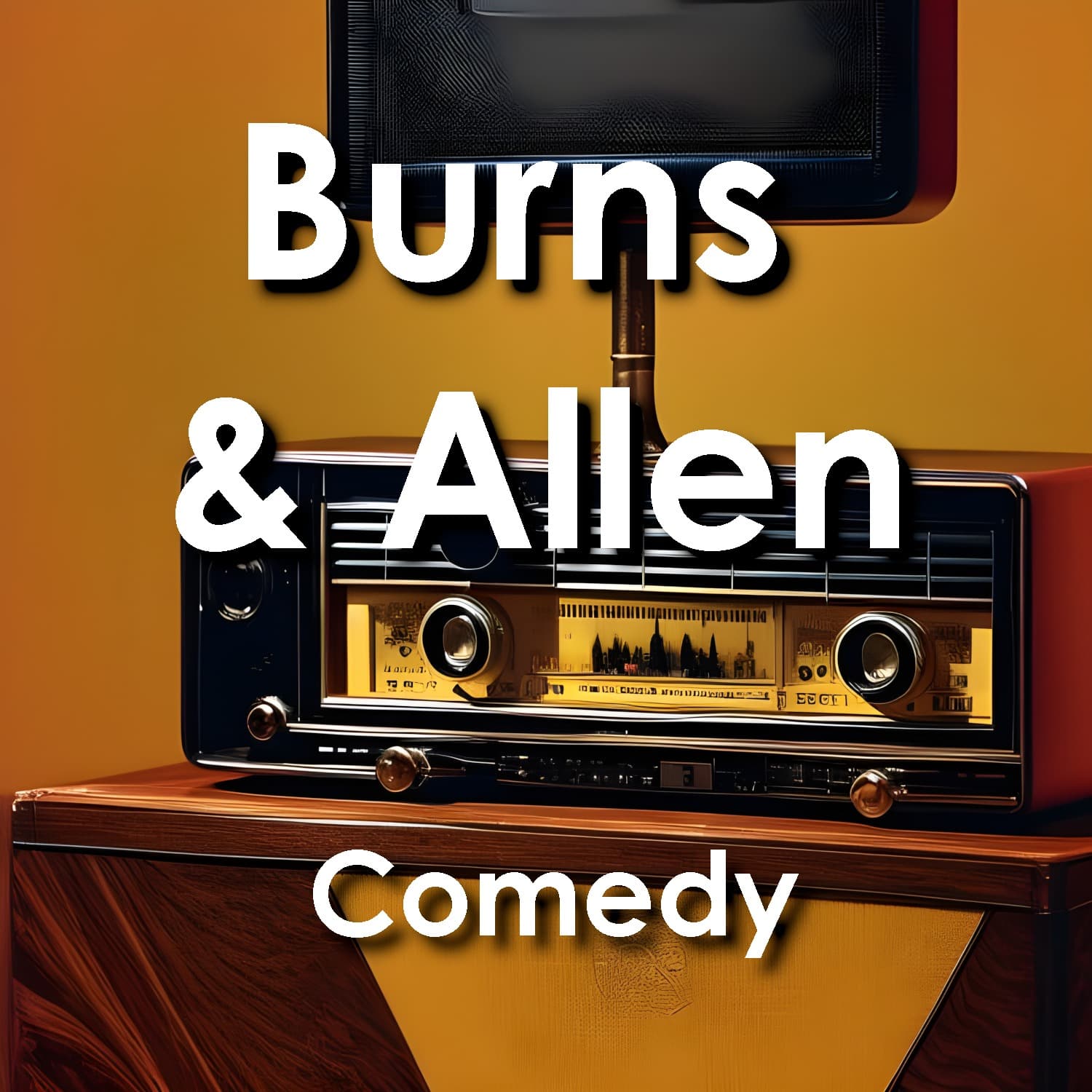Burns and Allen: Comedy Show - Podcast