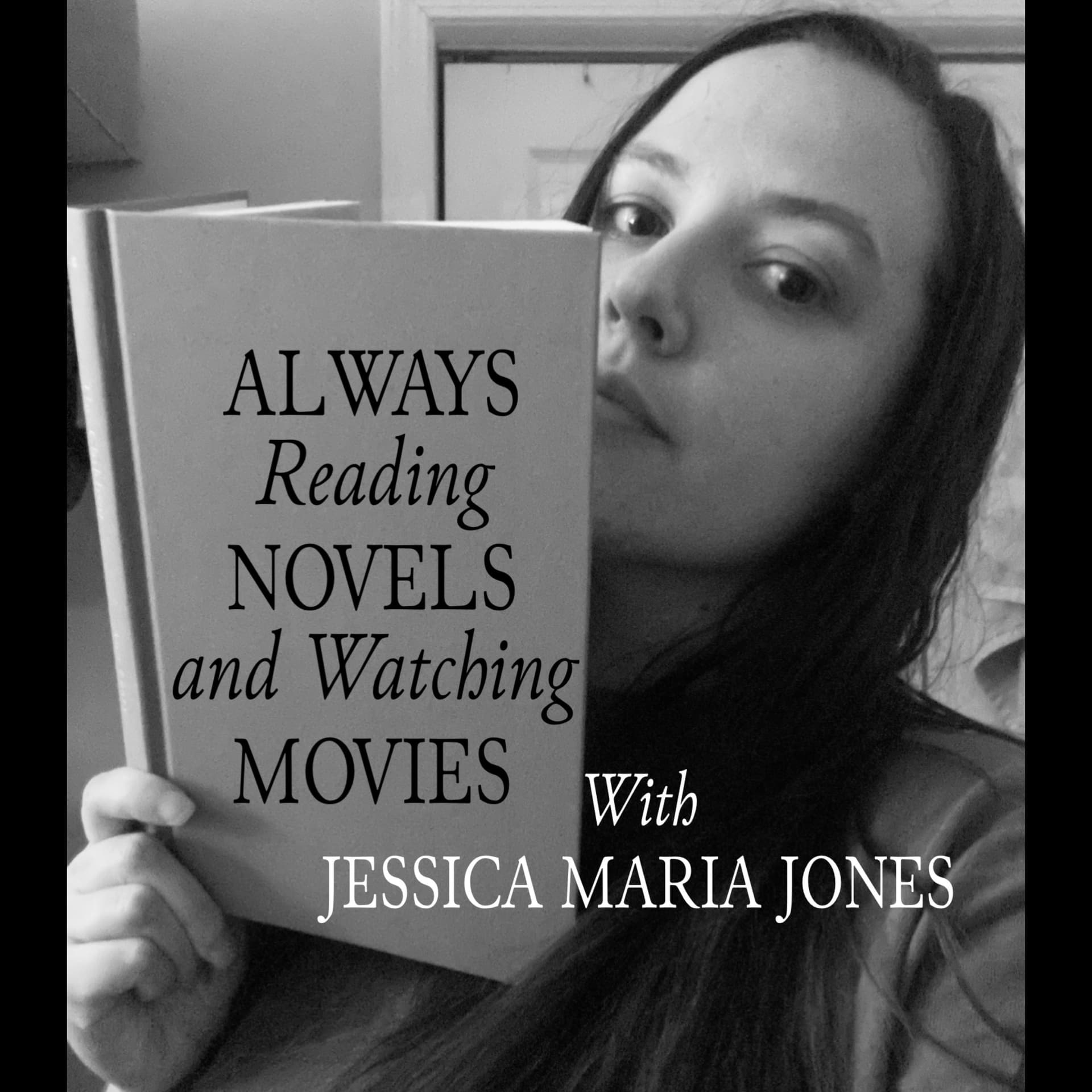 Always Reading Novels and Watching Movies - Podcasts