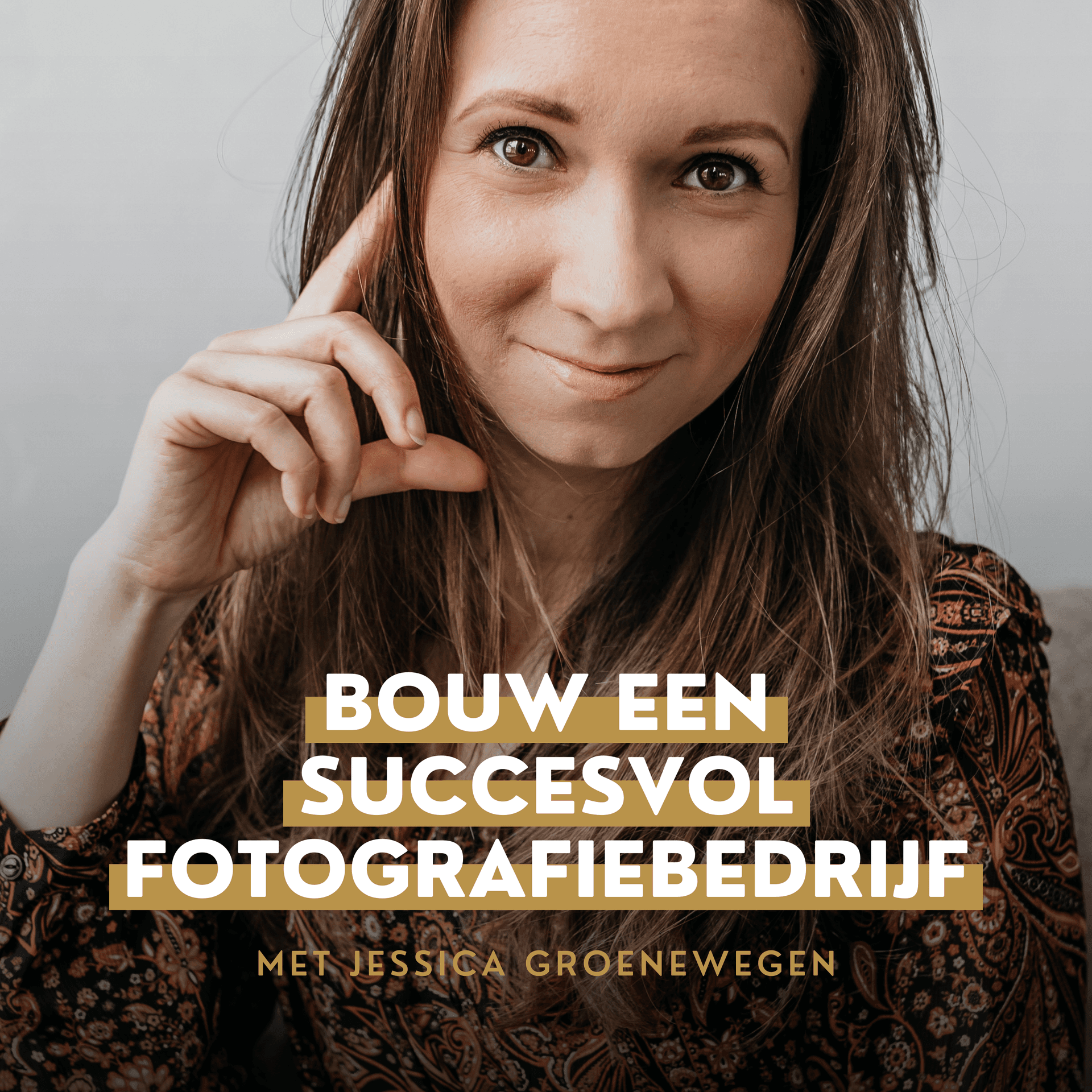 Bouw een succesvol fotografiebedrijf met Jessica Groenewegen - Podcast