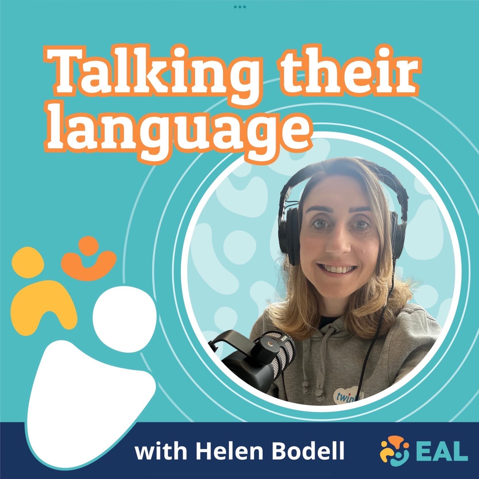 Talking their language with Helen Bodell - Podcasts