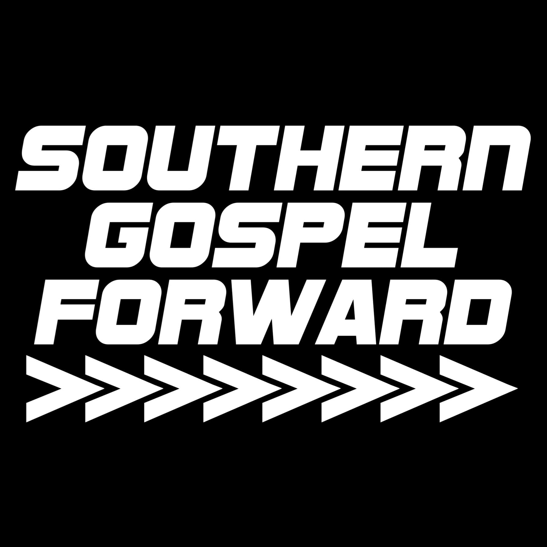 Southern Gospel Forward - Podcasts