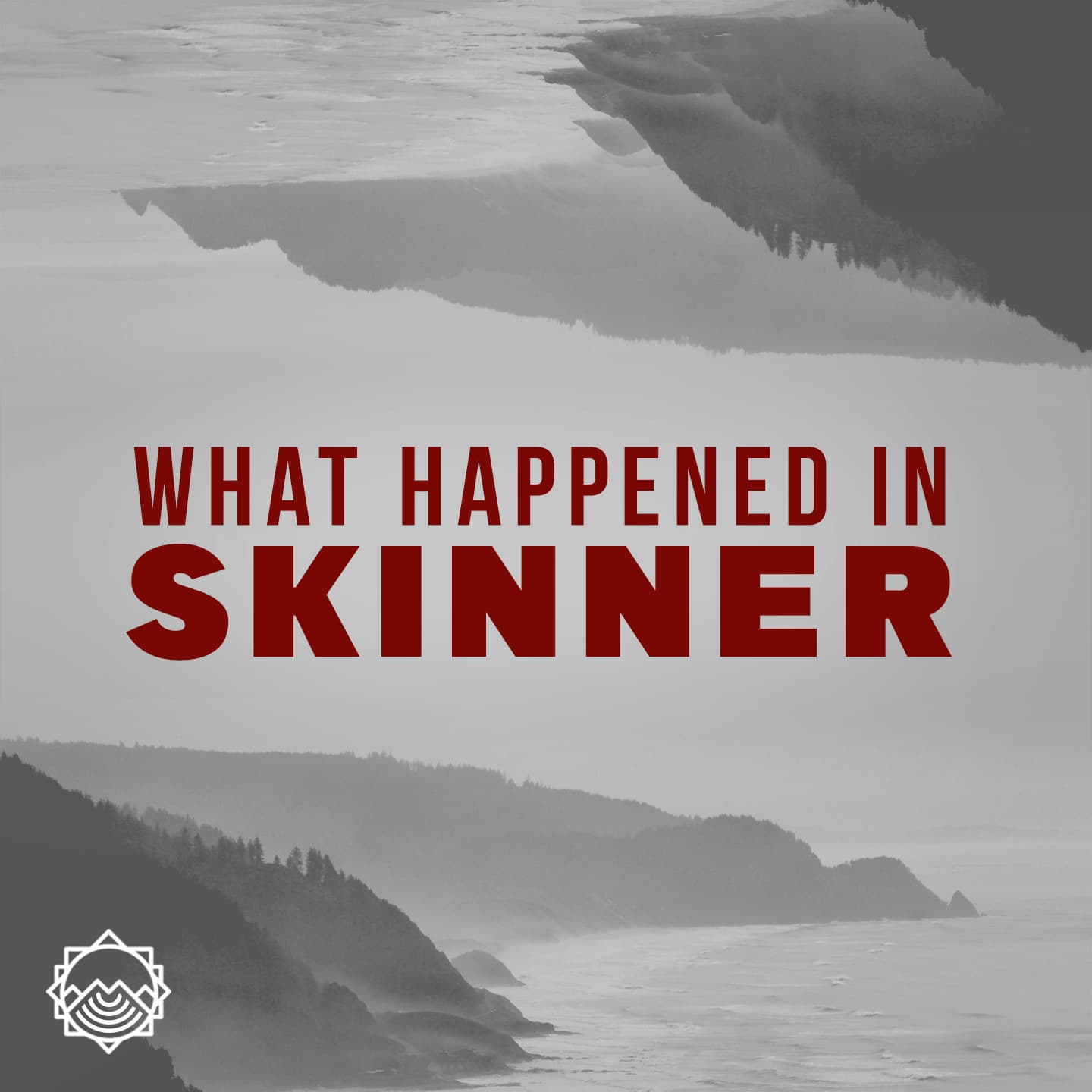 What Happened in Skinner - Podcasts