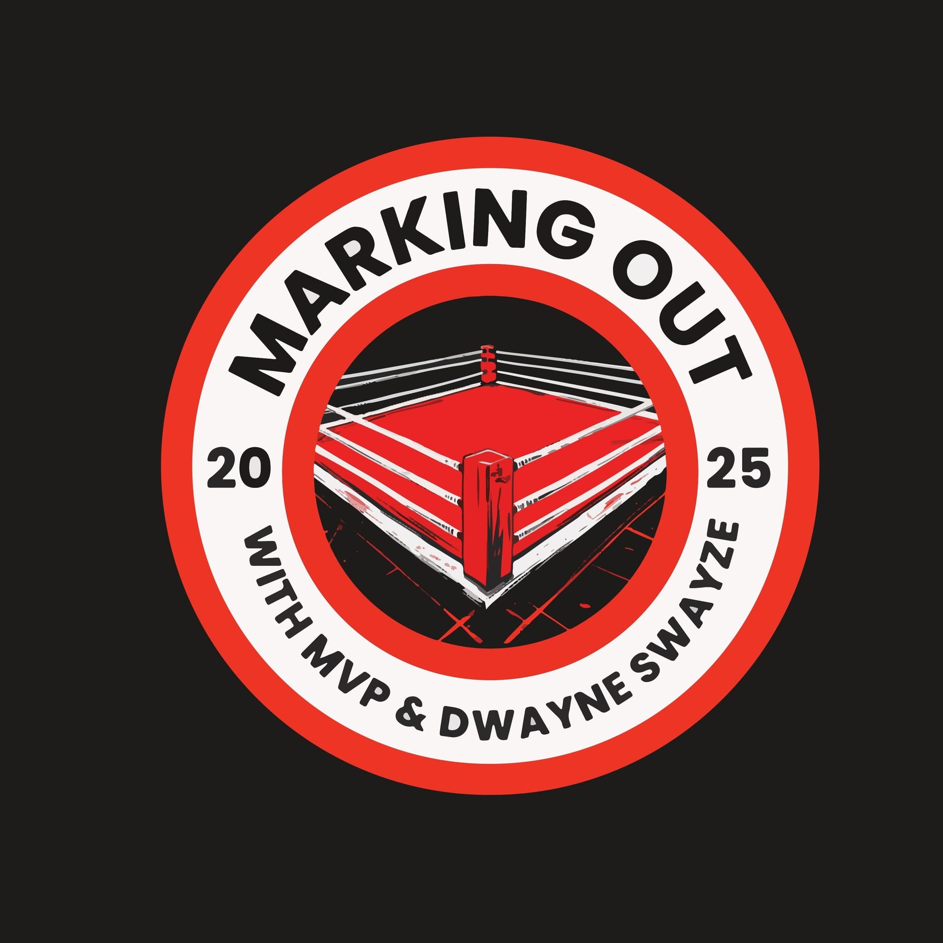 Marking Out with MVP & Dwayne Swayze - Podcasts