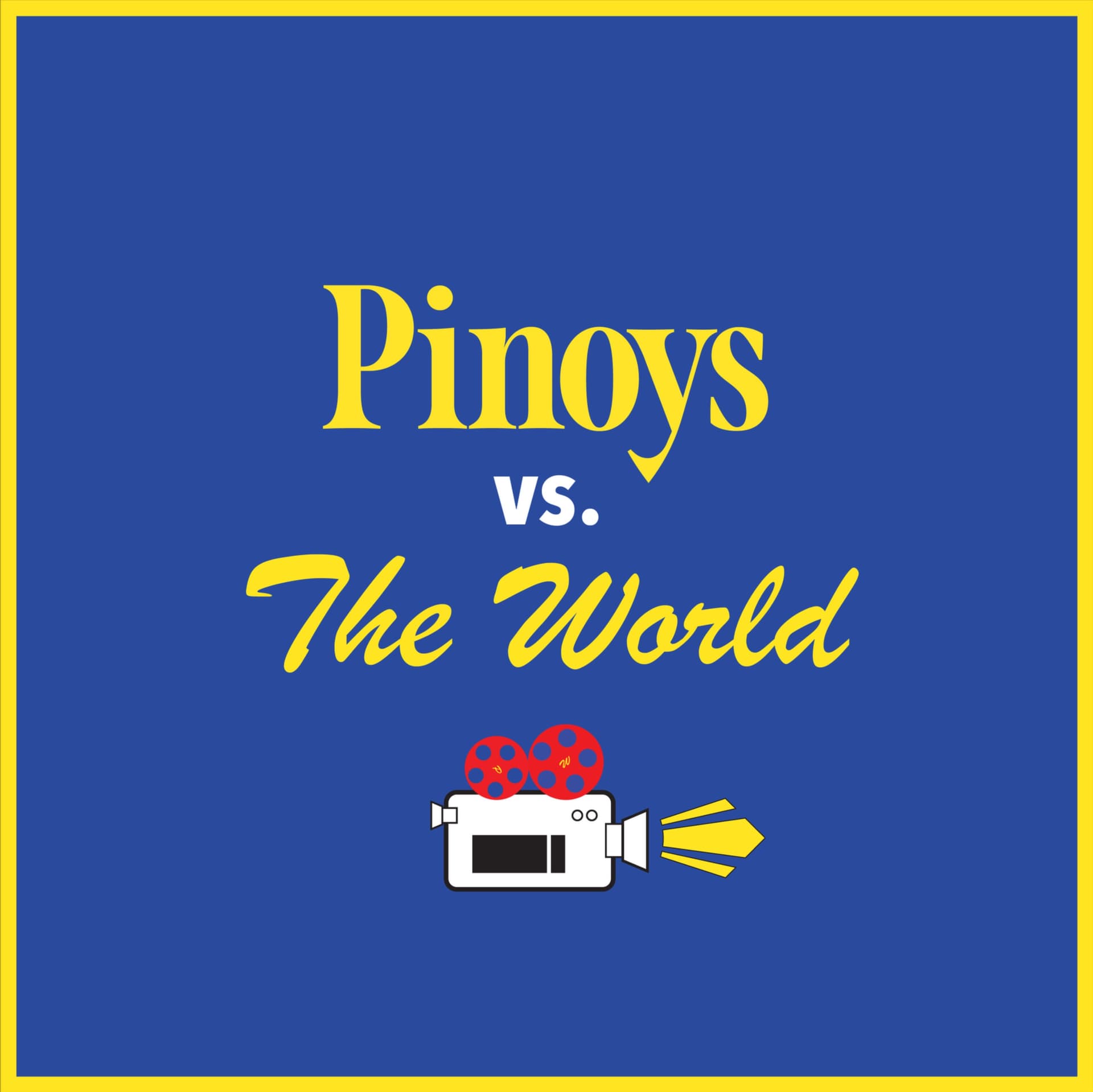 Pinoys vs. The World - Podcasts