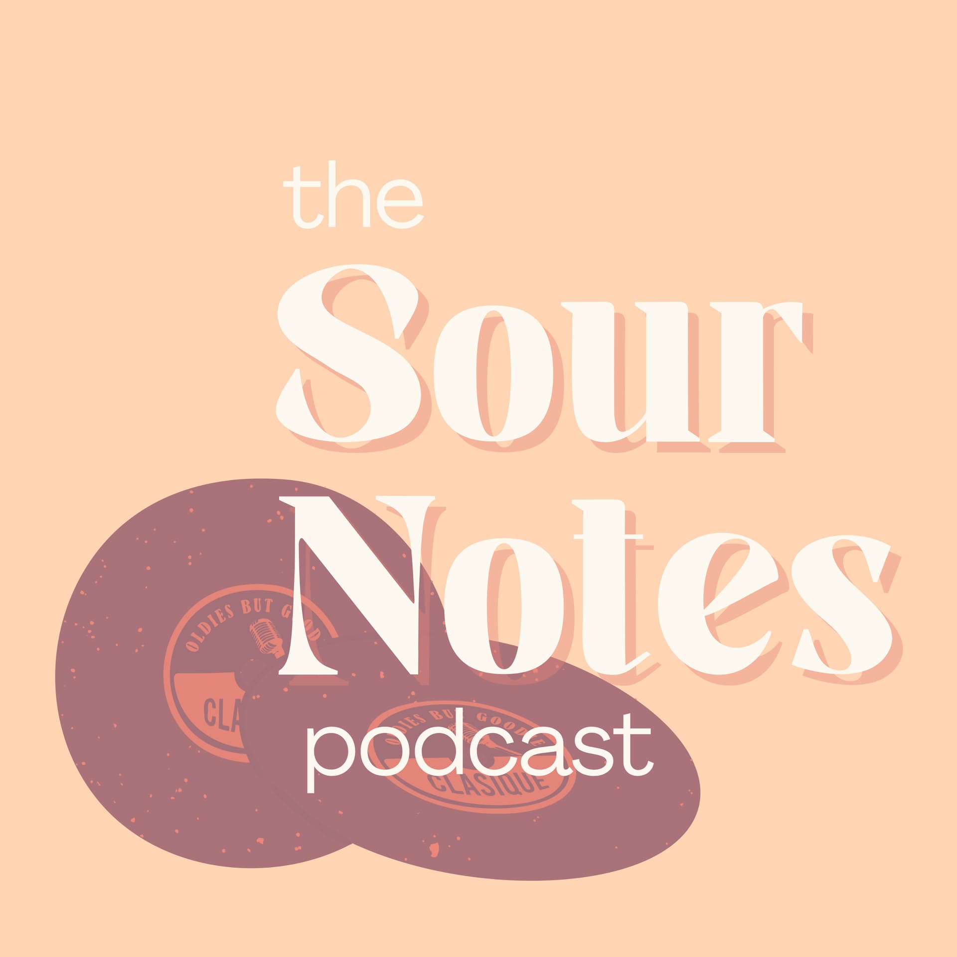 Sour Notes - Podcasts