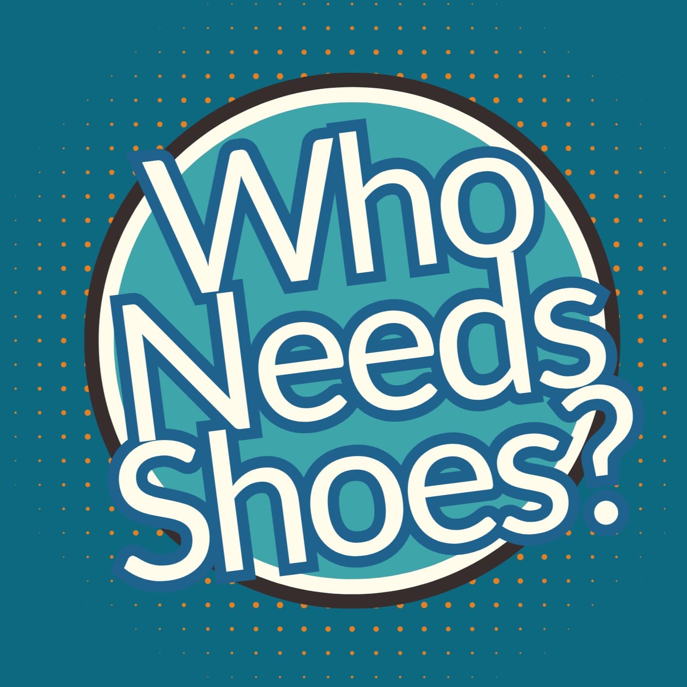 Who Needs Shoes? Conversations About Autism - Podcasts