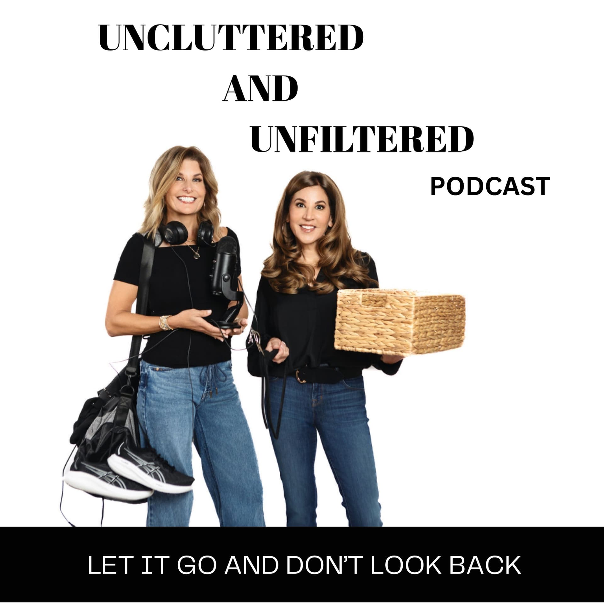 Uncluttered and Unfiltered: The Podcast For Women Over 50 - Podcasts