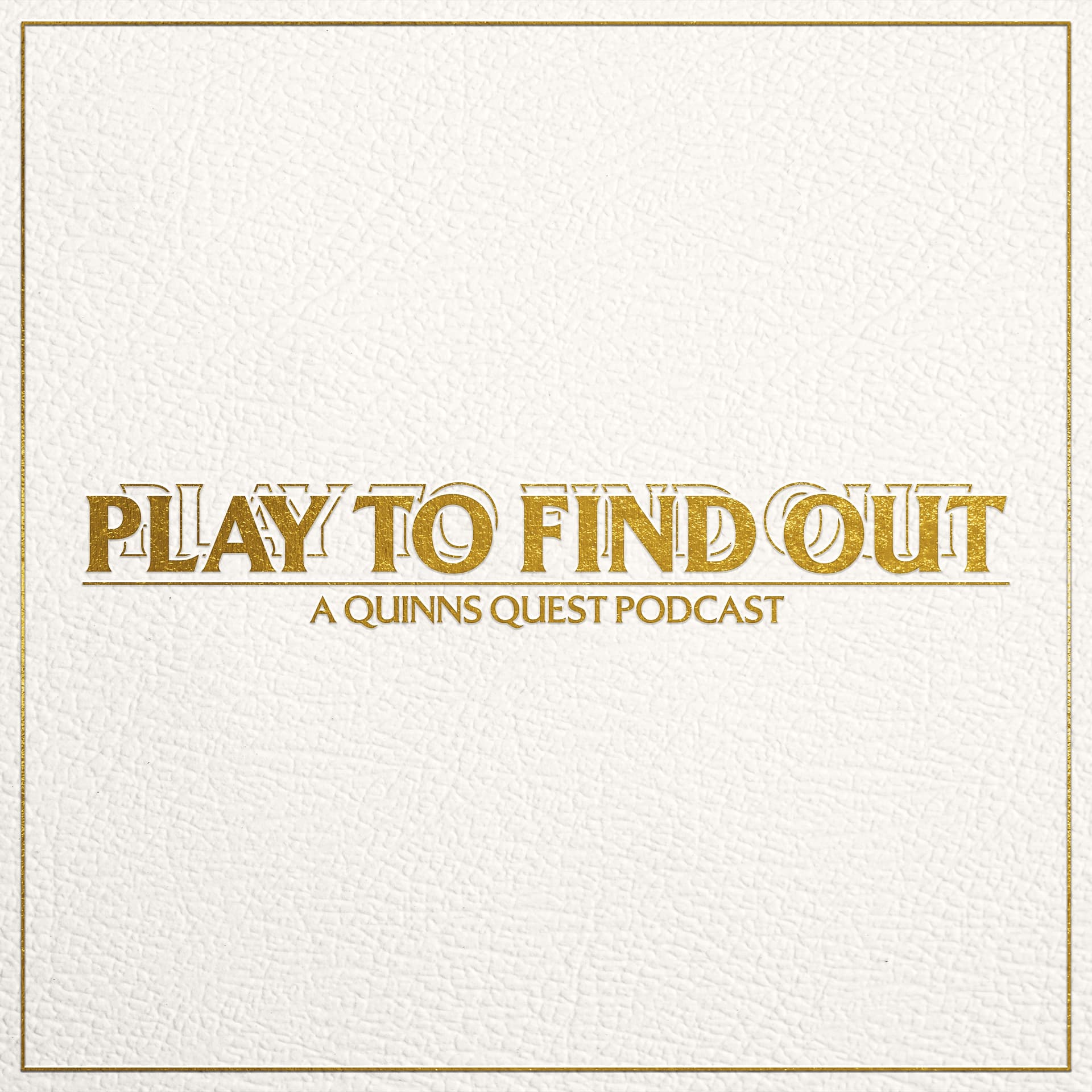 Play to Find Out - Podcasts