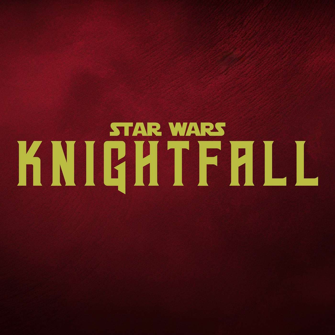 Star Wars: Knightfall - Podcasts