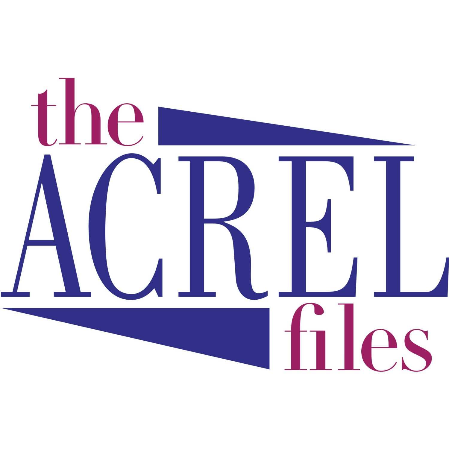 The ACREL Files - Podcasts