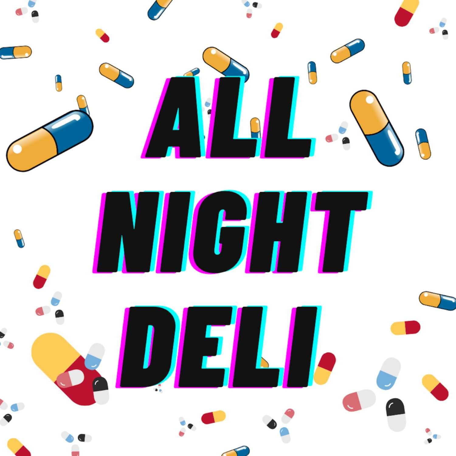 ALL NIGHT DELI - Podcasts