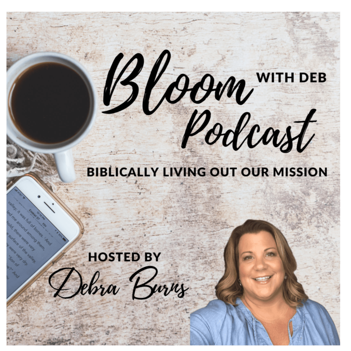 Bloom with Deb Podcast - Podcasts