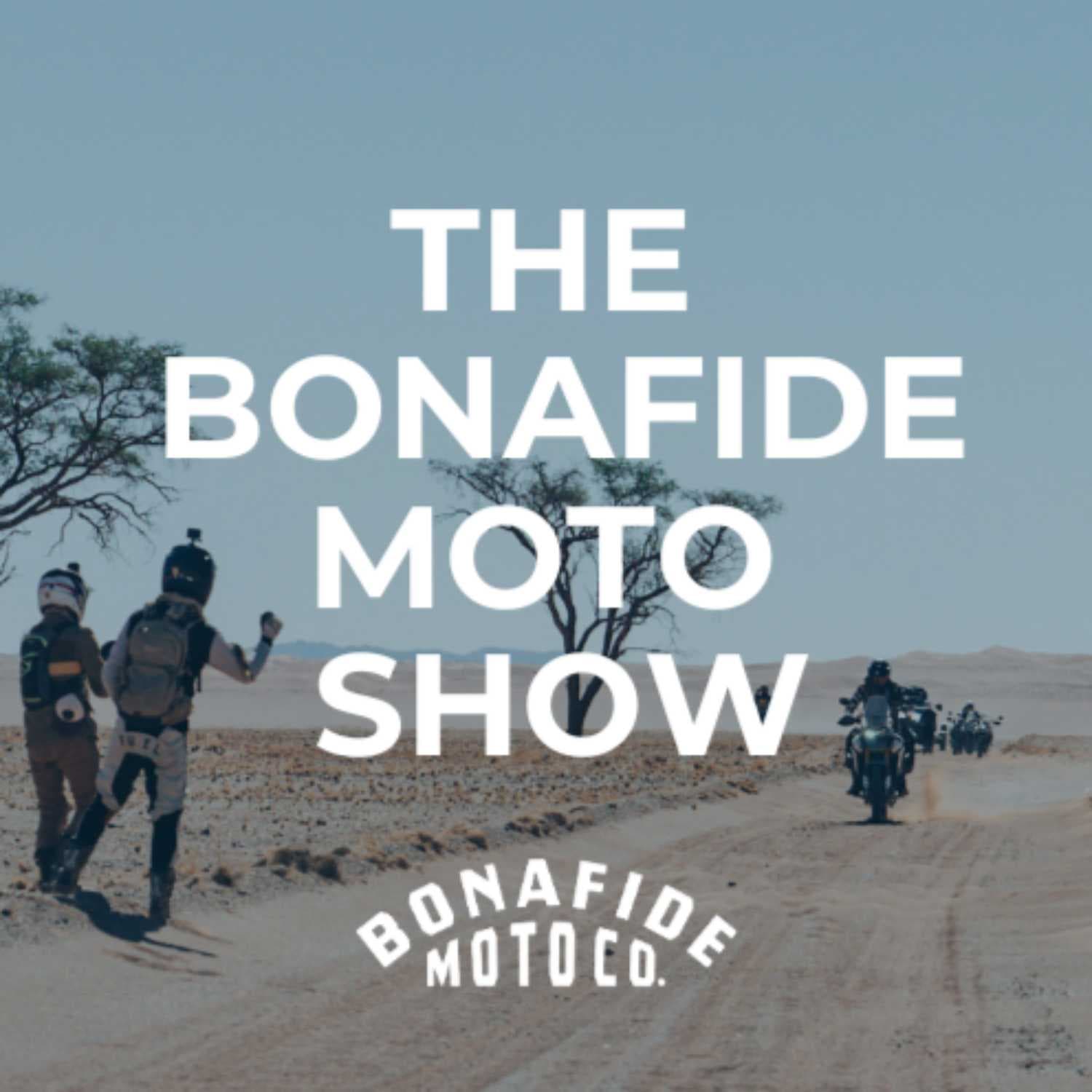 Bonafide Moto Show - Podcasts