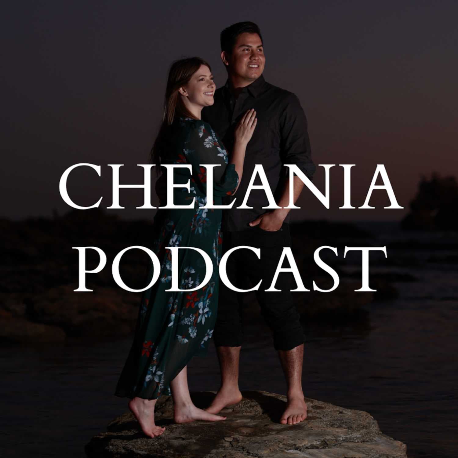 Chelania Podcast