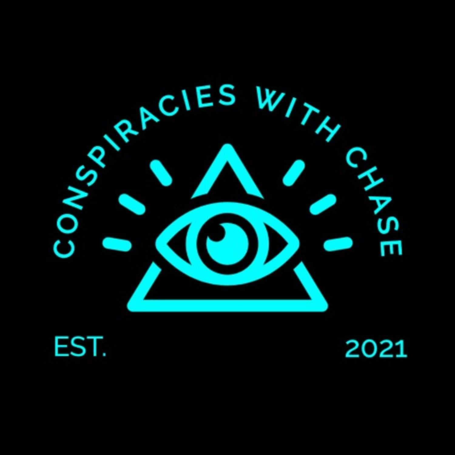 Conspiracies with Chase - Podcasts
