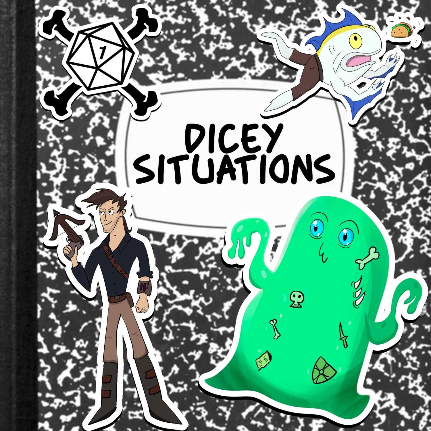 Dicey Situations - بودكاست