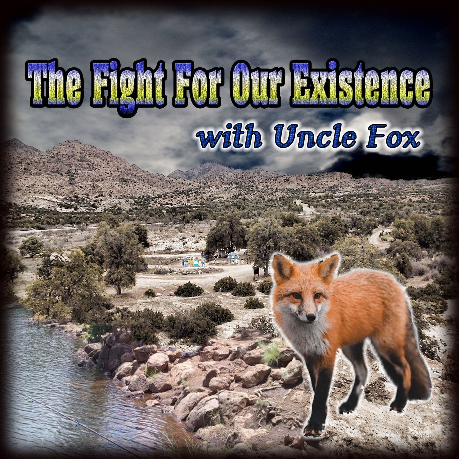 The Fight for Our Existence - Podcasts