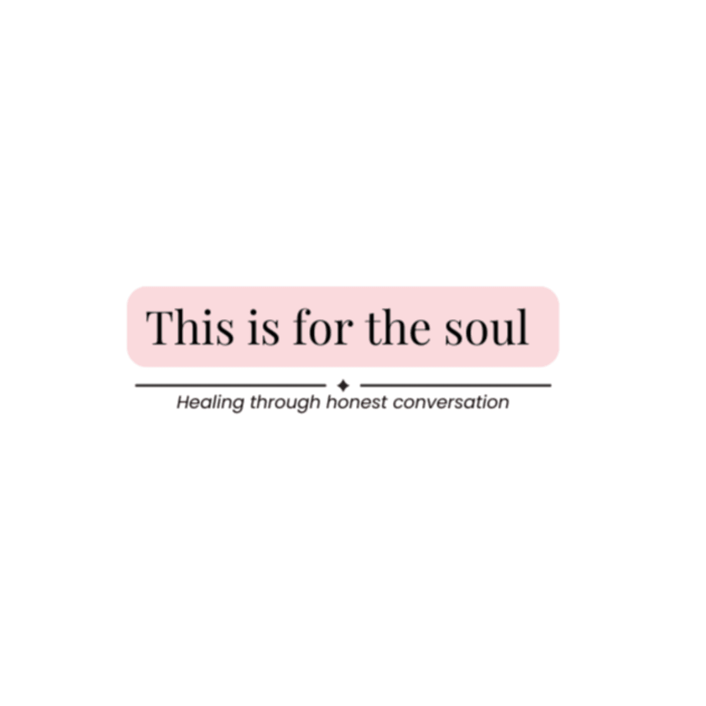 This is For the Soul - Podcasts
