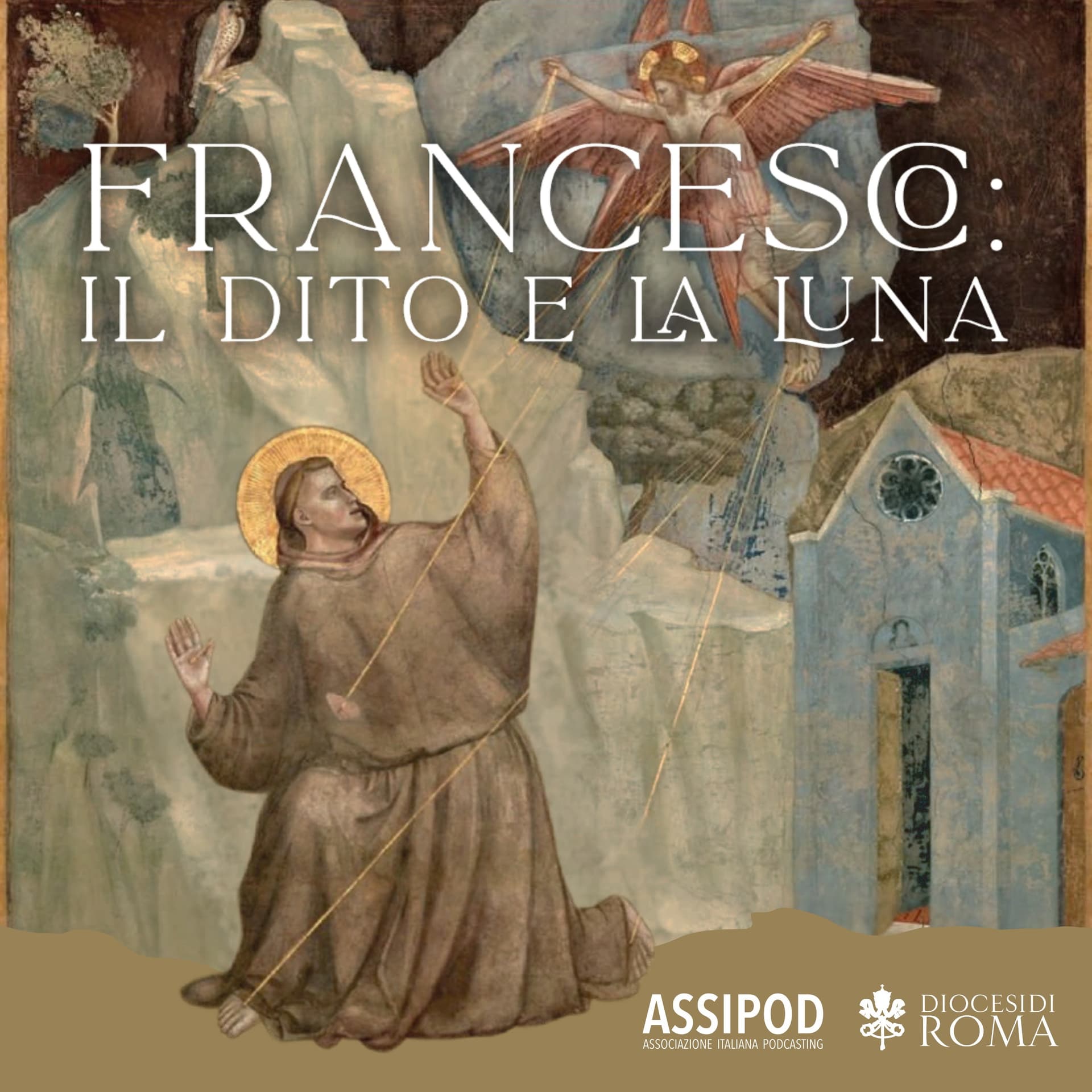 Francesco. Il dito e la luna - Podcast