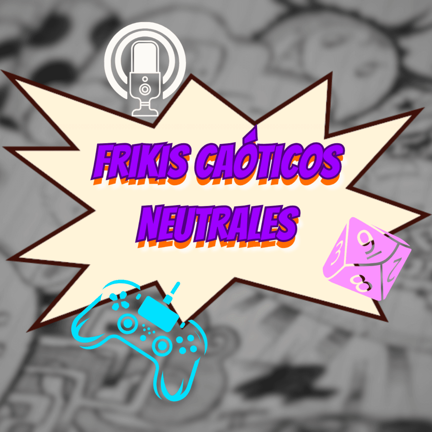 Frikis caóticos neutrales - Podcasts