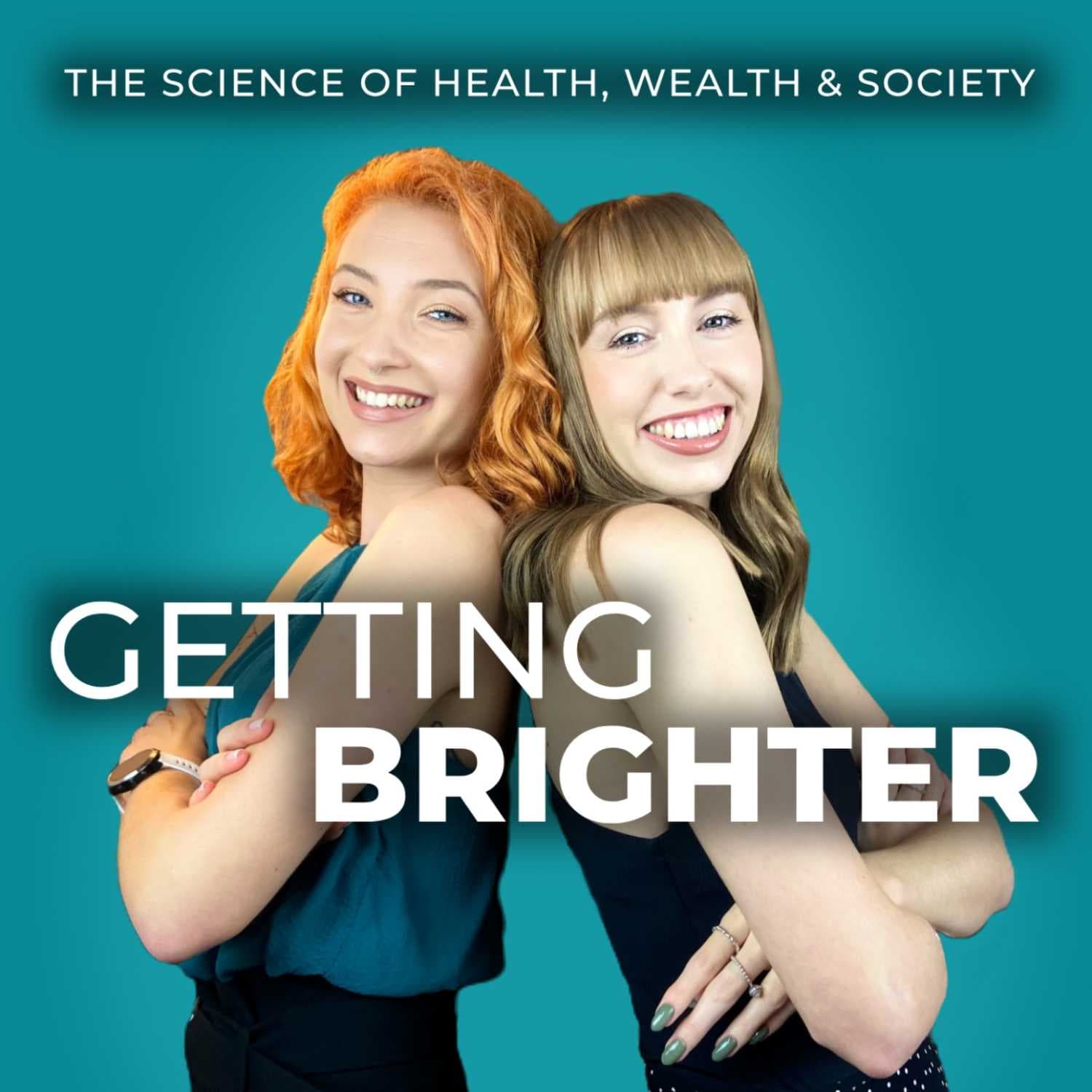 Getting Brighter - بودكاست