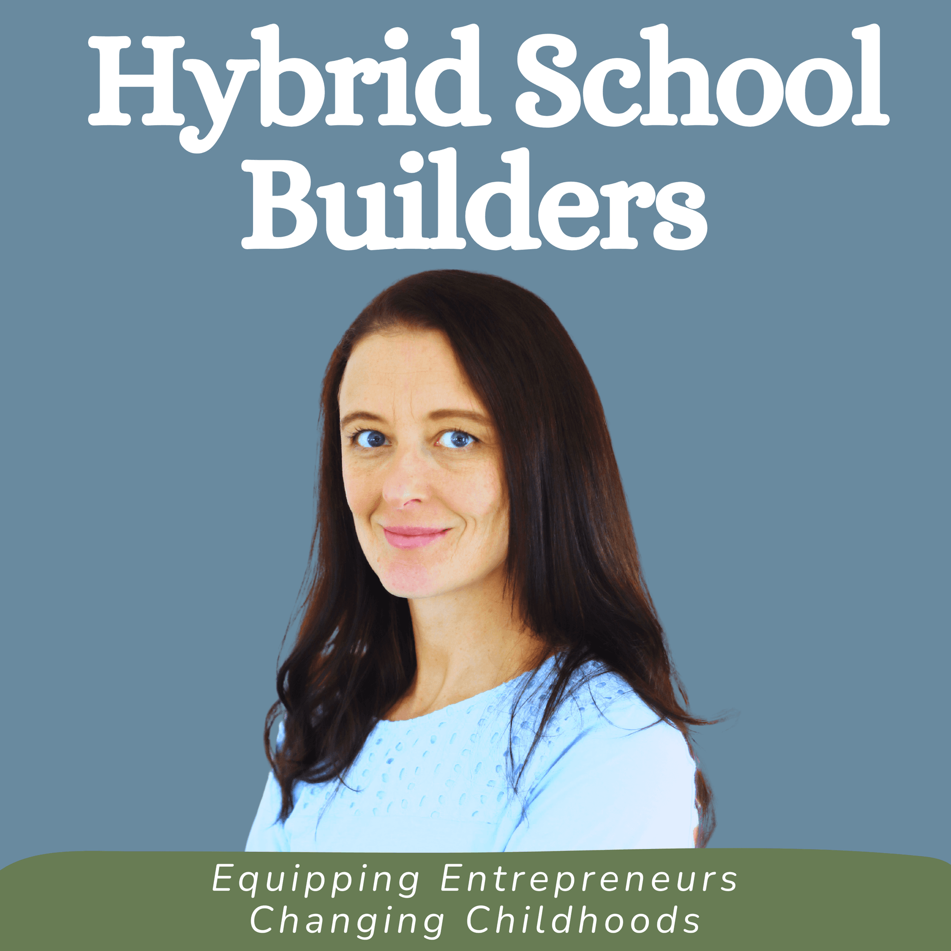 Hybrid School Builders - Podcasts