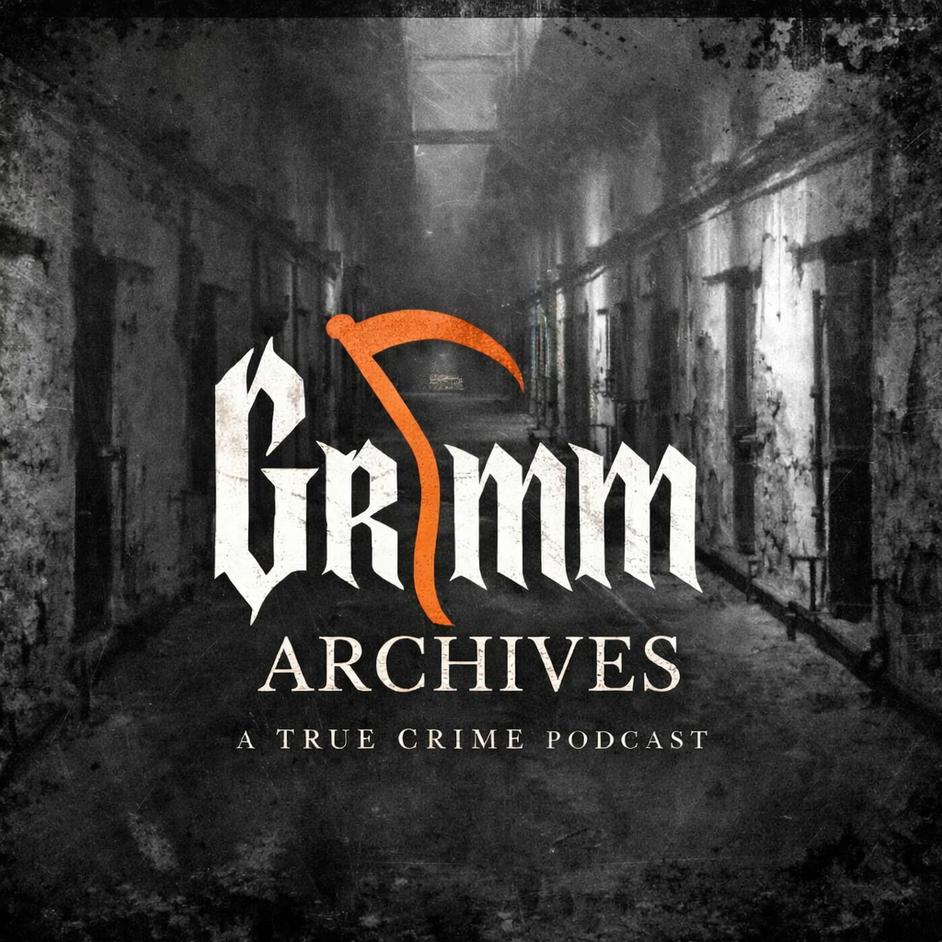 GRIMM ARCHIVES: A True Crime Podcast - Podcasts