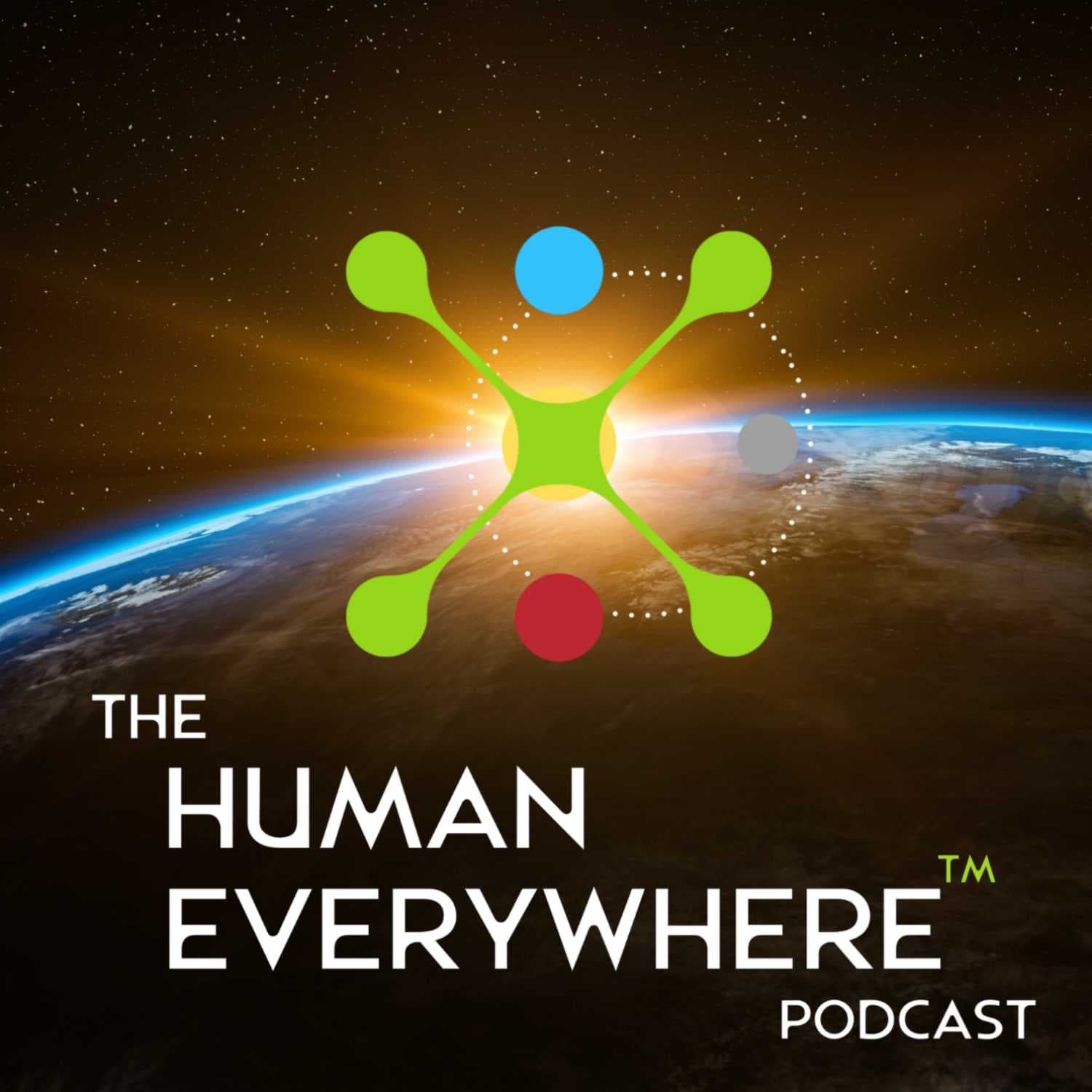 Human Everywhere - Podcasts