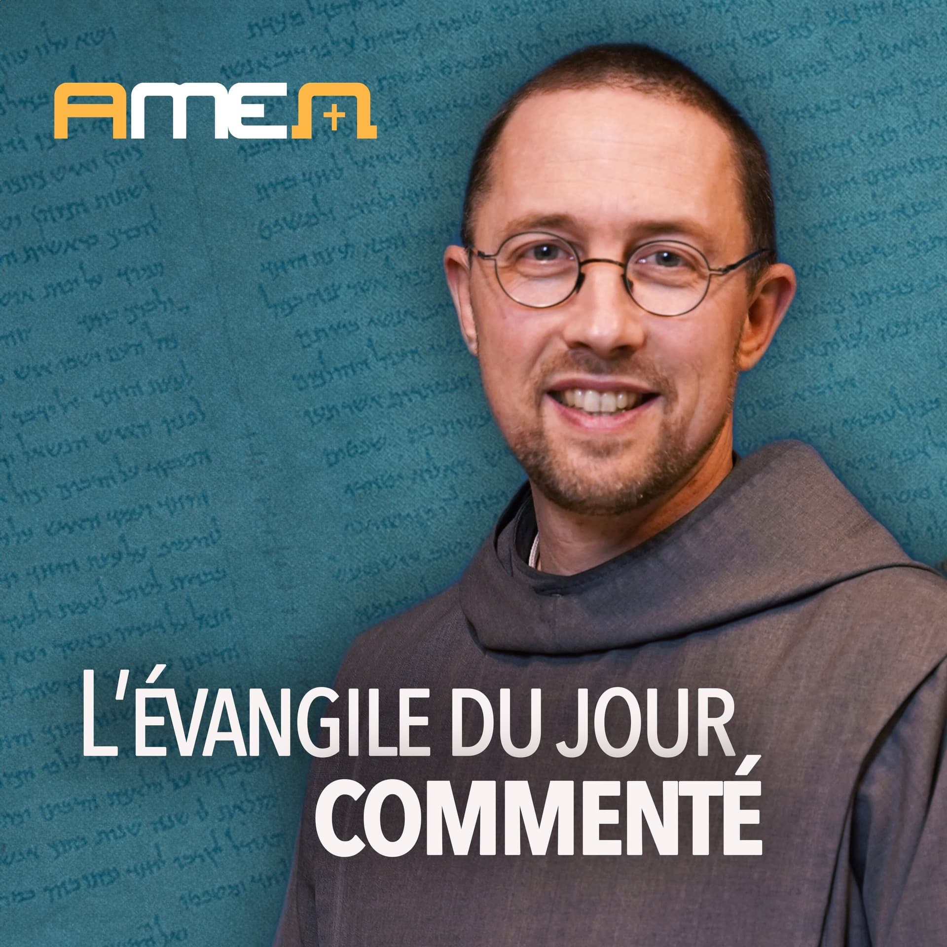 L'évangile du jour commenté - Amen Media - Podcasts