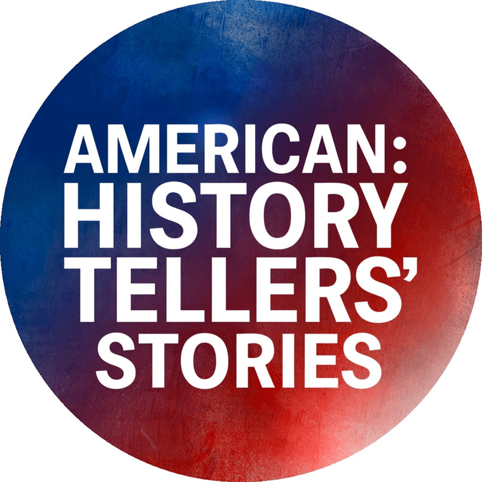 American: History Tellers’ Stories - Podcasts