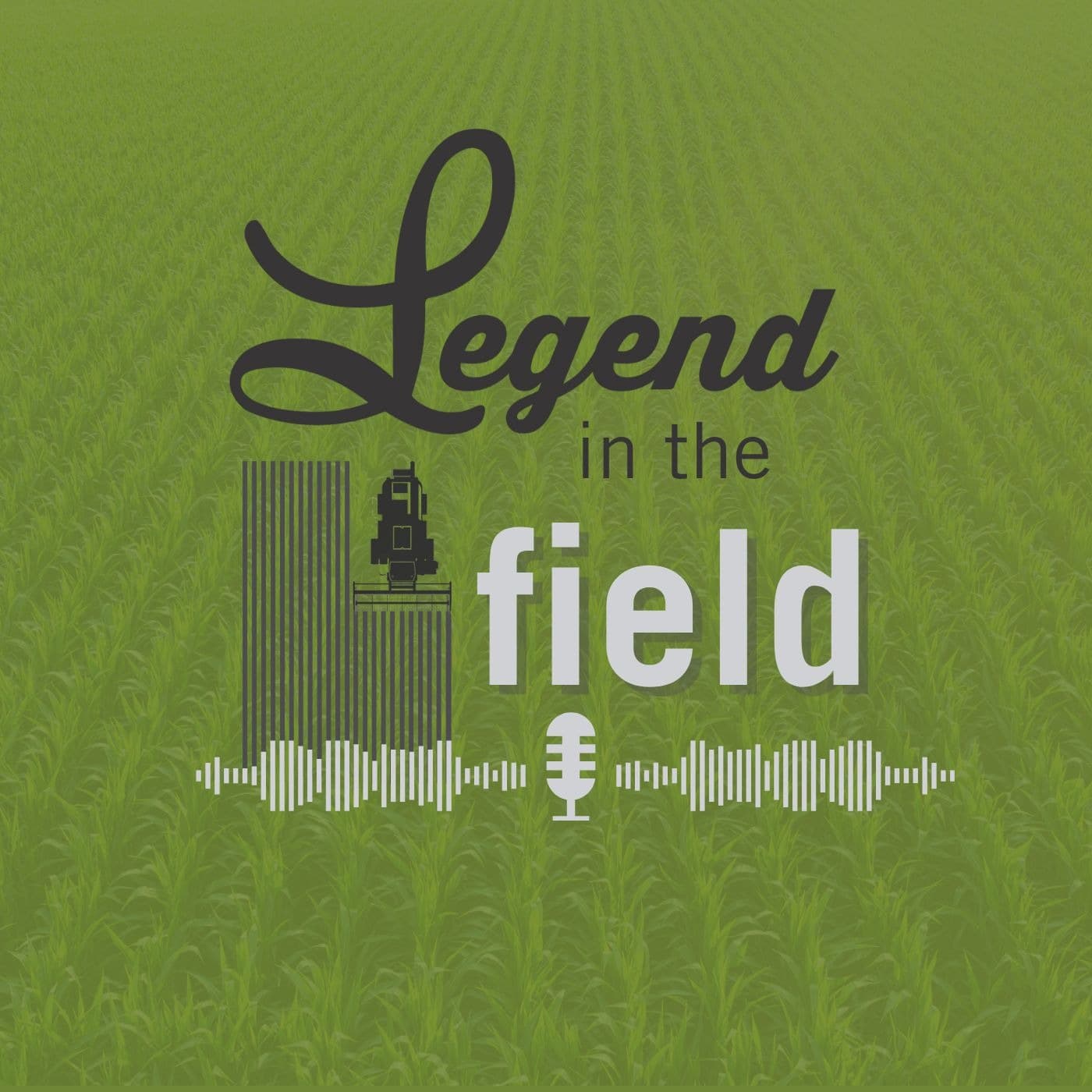 Legend in the Field - Podcasts
