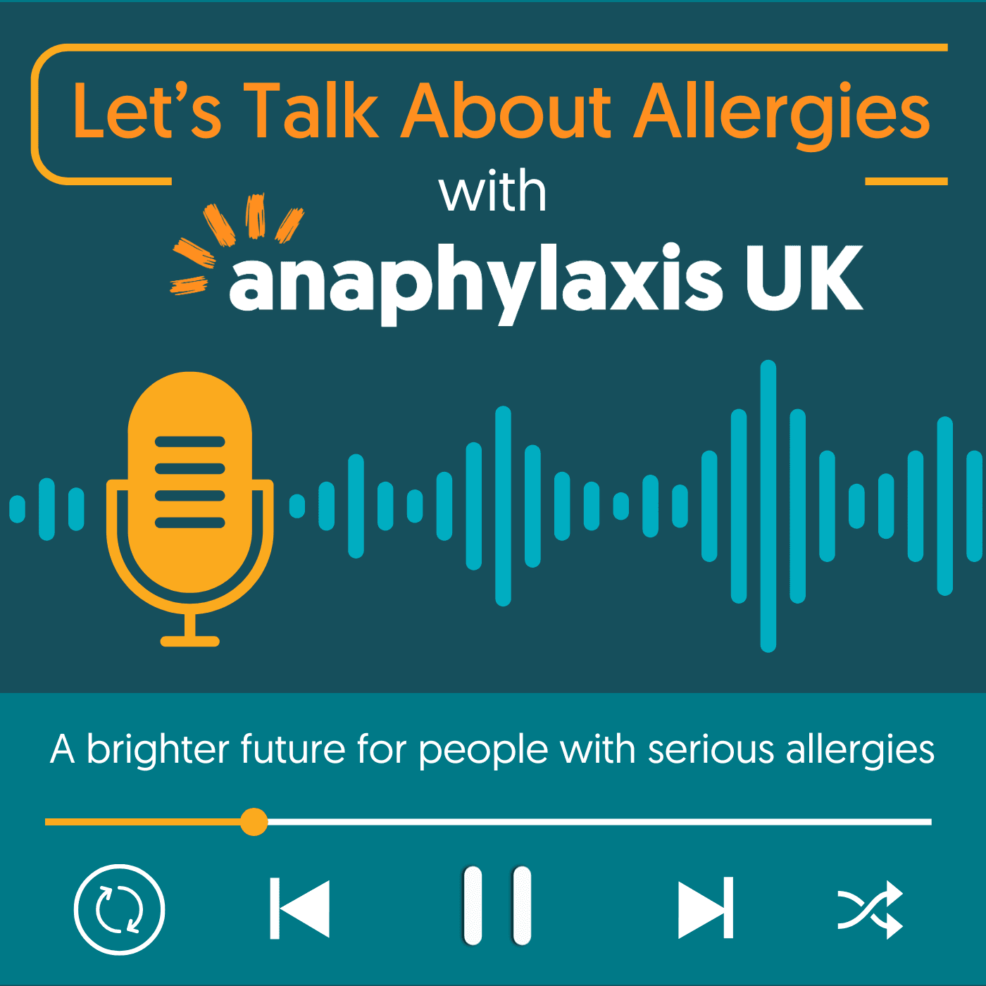 Anaphylaxis UK: Let's Talk About Allergies - Podcasts