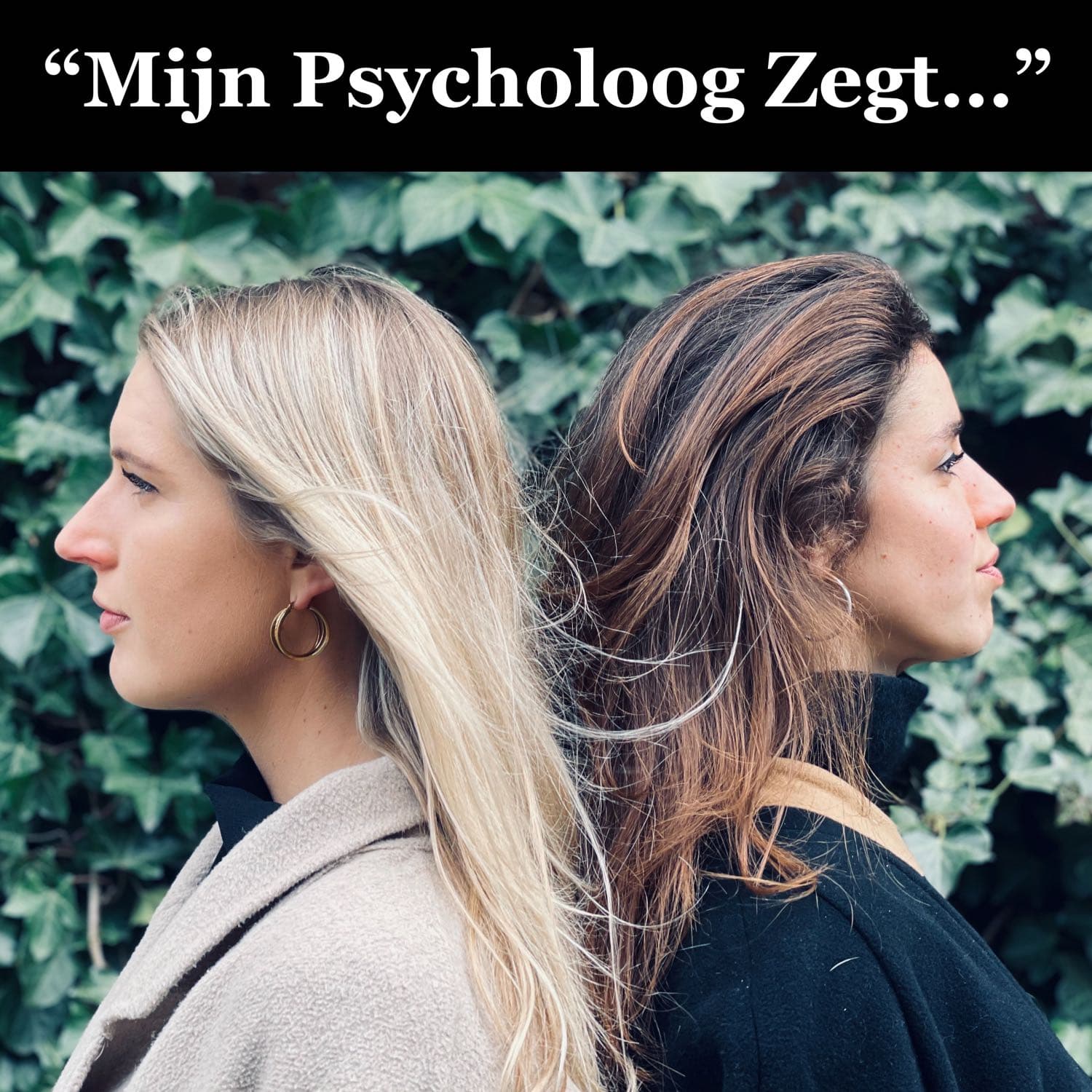"Mijn Psycholoog Zegt..." - Podcasts