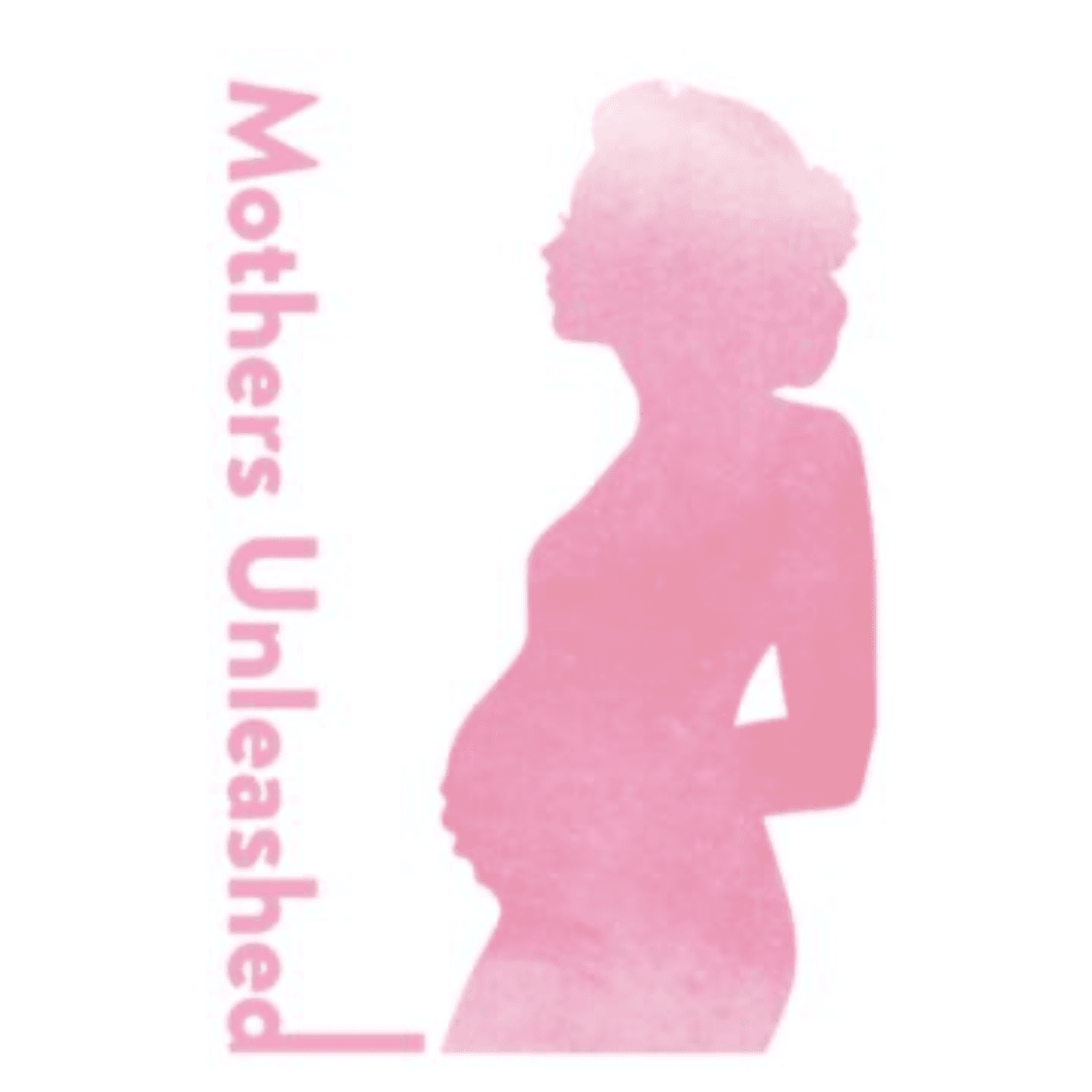 Mothers Unleashed LA - Podcasts