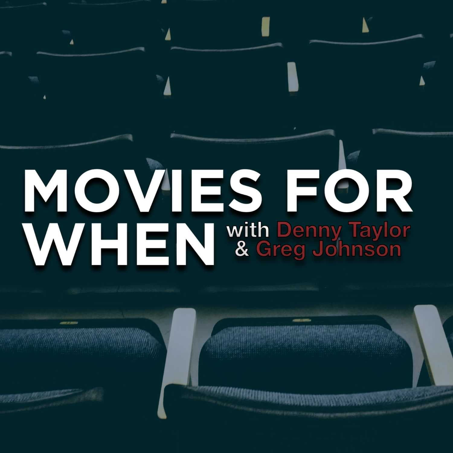 Movies For When - بودكاست
