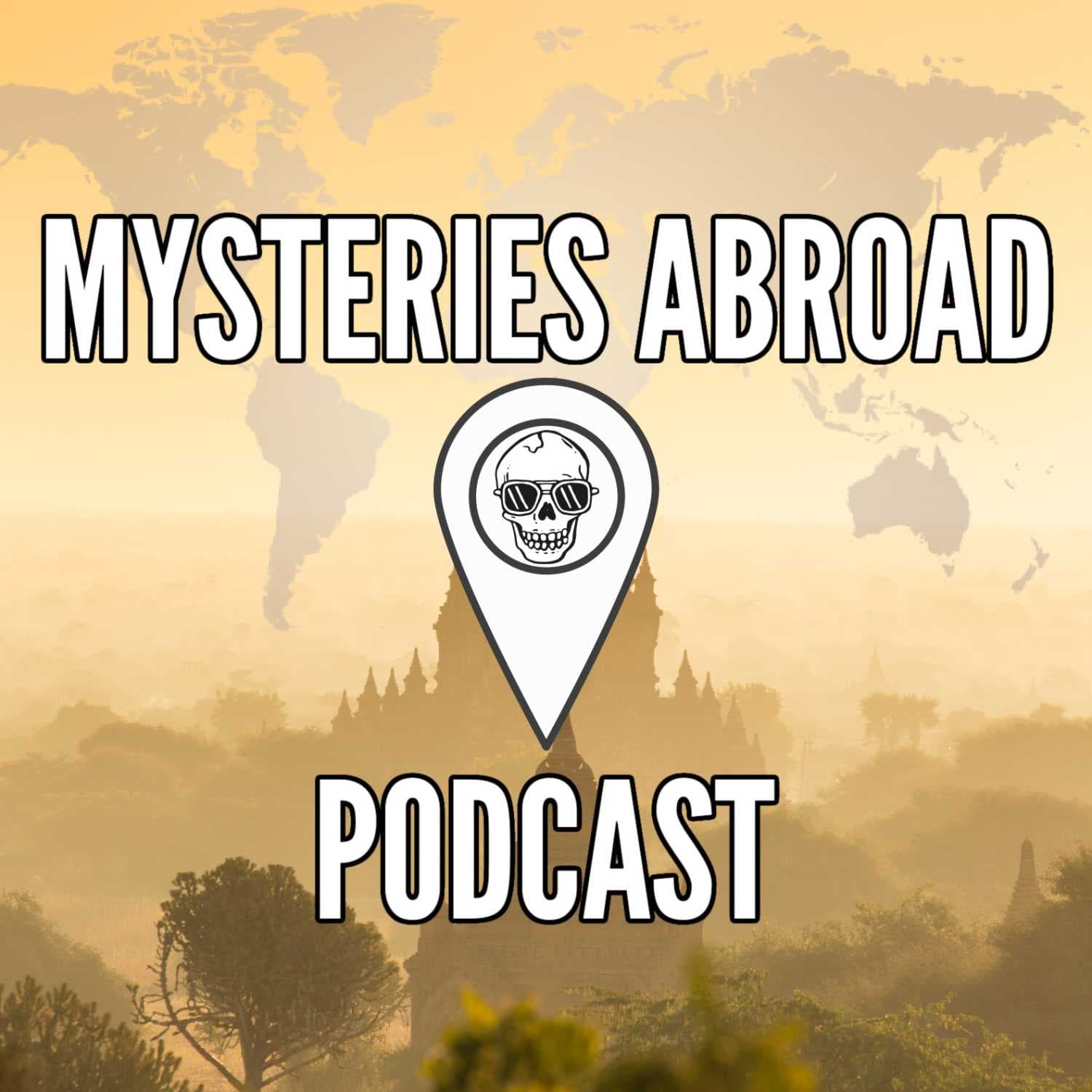 Mysteries Abroad Podcast - Podcasts