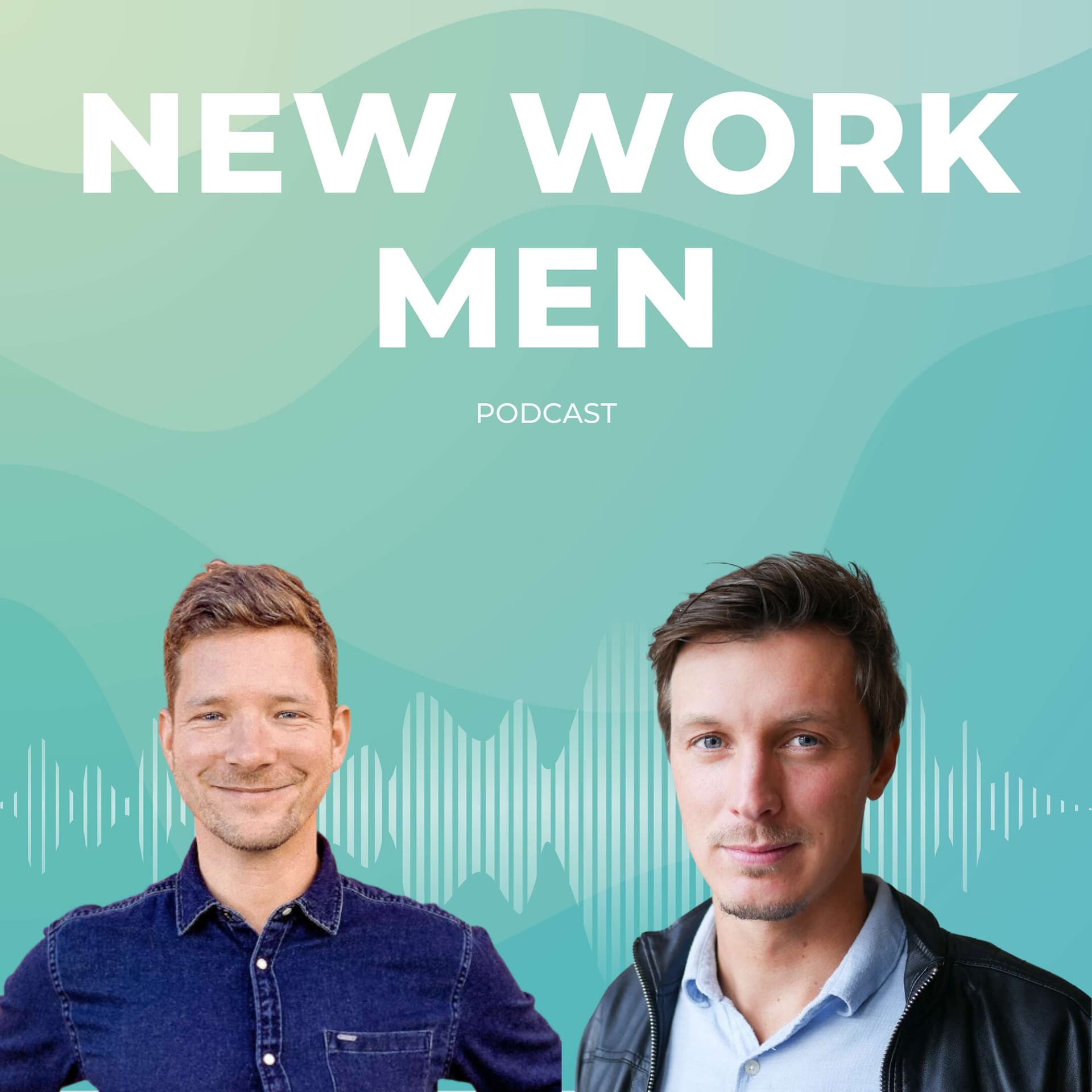 New Work Men - Podcasts