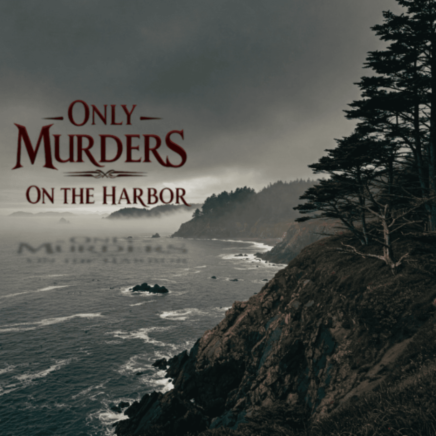Only Murders on the Harbor - Podcasts