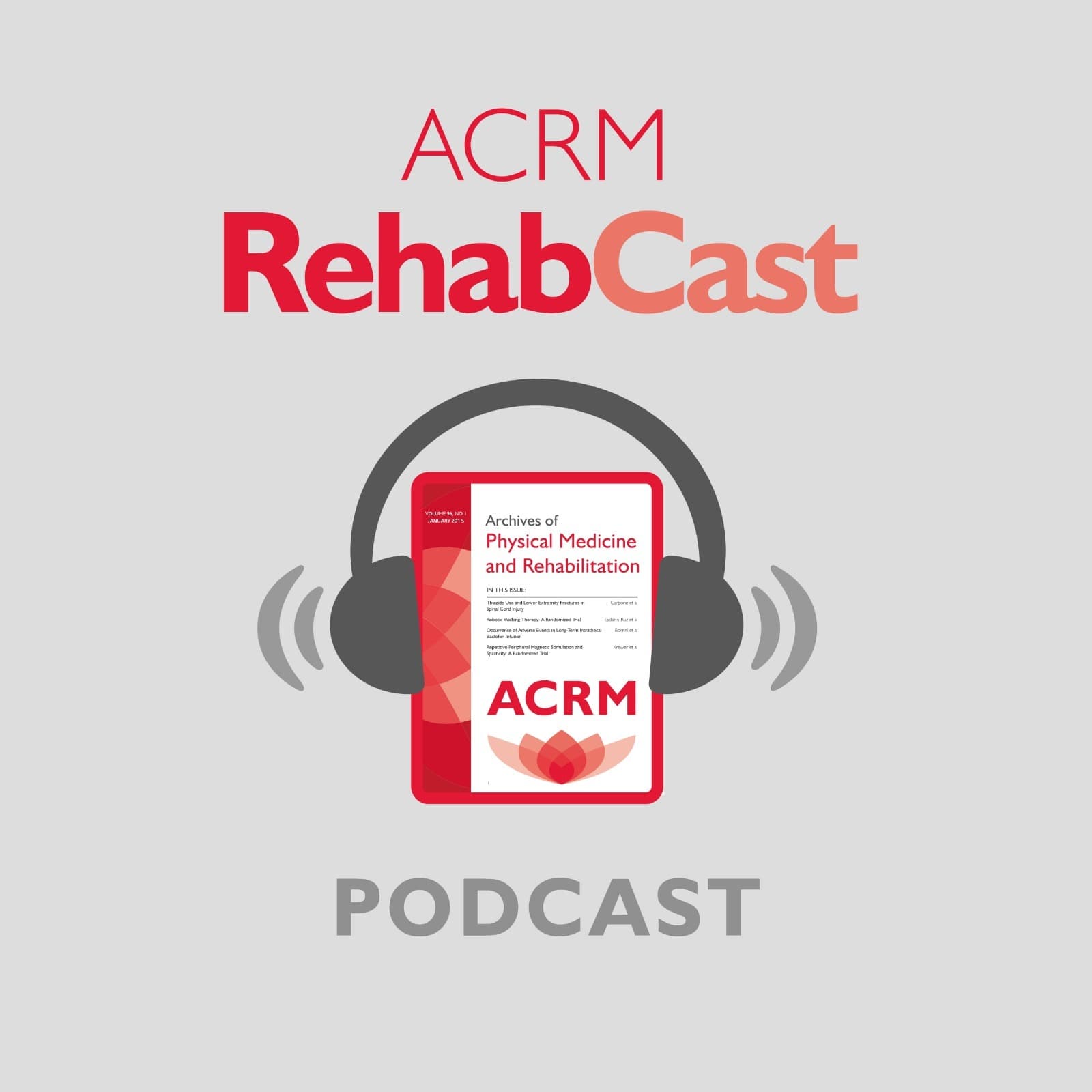 RehabCast: The Rehabilitation Medicine Update - Podcasts