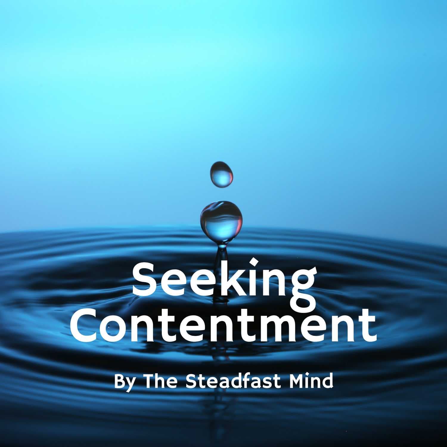 Seeking Contentment - Podcasts