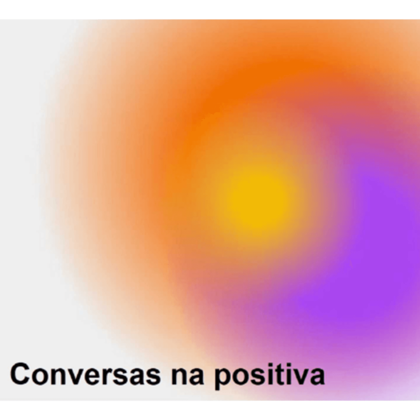 Conversas na Positiva: um projecto da Associação Seres - Podcast